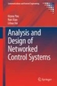 Analysis and Design of Networked Control Systems