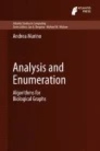 Analysis and Enumeration
Algorithms for Biological Graphs