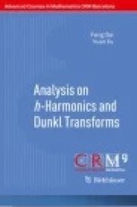 Analysis on h-Harmonics and Dunkl Transforms
