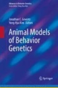 Animal Models of Behavior Genetics