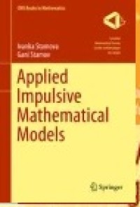 Applied Impulsive Mathematical Models