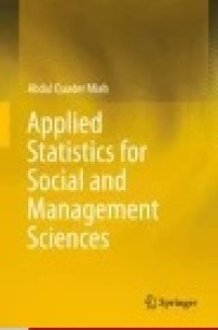 Applied Statistics for Social and Management Sciences