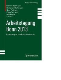 Arbeitstagung Bonn 2013: In Memory of Friedrich Hirzebruch
