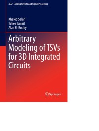 Arbitrary Modeling of TSVs for 3D Integrated Circuits