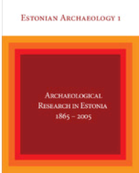 Image of Archaeological Research in Estonia 1865-2005