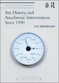 Image of Art, History, and Anachronic Intervenctions Since 1990