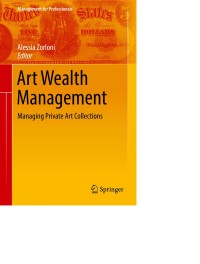 Art Wealth Management: Managing Private Art Collections