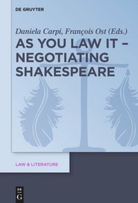 As You Law It : Negotiating Shakespeare