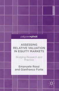 Assessing Relative Valuation in Equity Markets: Bridging Research and Practice