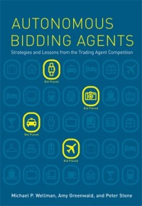 Autonomous bidding agents :strategies and lessons from the trading agent competition