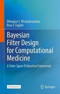 Bayesian 
Filter Design 
for Computational 
Medicine