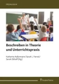 Beschreiben in Theorie  
und Unterrichtspraxis
