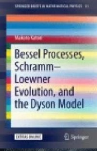 Bessel Processes, Schramm–Loewner Evolution, and the Dyson Model