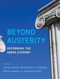 Beyond austerity :reforming the Greek economy