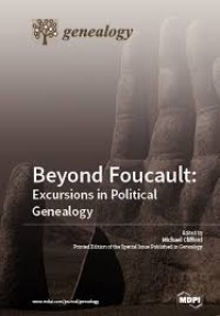 Image of Beyond Foucault: Excursions in Political Genealogy