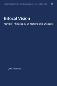 Image of Bifocal Vision
Novalis' Philosophy of Nature and Disease