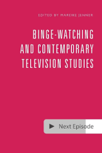 Image of Binge-Watching and Contemporary Television Research