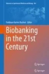 Biobanking in the 21st Century