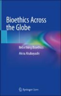 Bioethics Across the Globe ; Rebirthing Bioethics