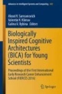 Biologically Inspired Cognitive Architectures for Young Scientists