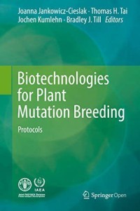Image of Biotechnologies for Plant Mutation Breeding: Protocols