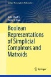 Boolean Representations of Simplicial Complexes and Matroids