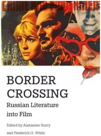 Border Crossing : Russian Literature into Film