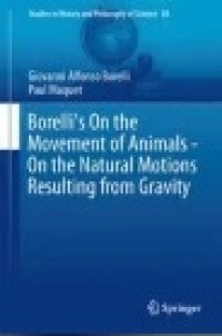 Borelli's on the Movement of Animals - on the Natural Motions Resulting from Gravity