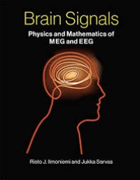 Brain signals physics and mathematics of MEG and EEG