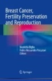 Breast Cancer, Fertility Preservation and Reproduction