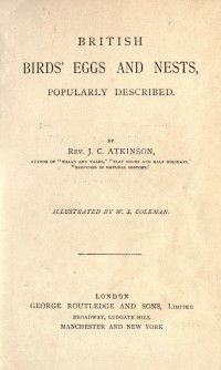 British birds' eggs and nests, popularly described