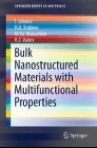 Bulk Nanostructured Materials with Multifunctional Properties