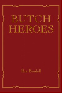 Butch Heroes