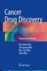 Cancer Drug Discovery : Science and History