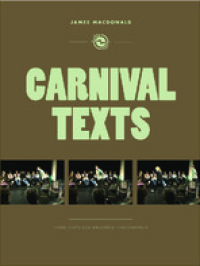 Image of Carnival Texts : Three plays for ensemble performance