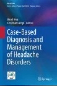 Case-Based Diagnosis and Management of Headache Disorders