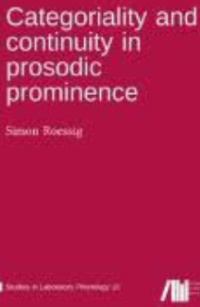 Image of Categoriality and continuity in prosodic prominence