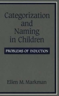 Categorization and Naming in Children: Problems of Induction