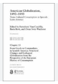 Image of Chapter 13 From Goods to Commodities in Spanish America