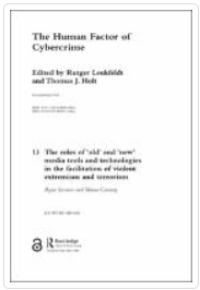 Image of Chapter 13 The Roles of ‘Old’ and ‘New’ Media Tools and Technologies in the Facilitation of Violent Extremism and Terrorism