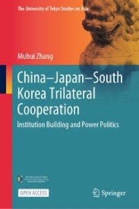 China–Japan–South 
Korea Trilateral 
Cooperation
