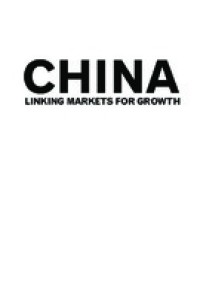 China - Linking Markets for Growth