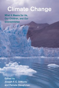 Climate Change :What It Means for Us, Our Children, and Our Grandchildren