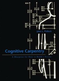 Cognitive Carpentry: A Blueprint for How to Build a Person