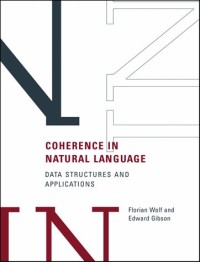 Coherence in Natural Language: Data Structures and Applications