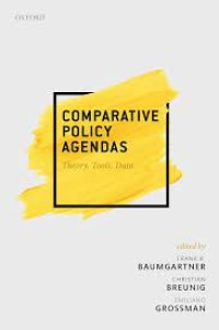 Comparative Policy Agendas
Theory, Tools, Data