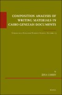 Composition Analysis of Writing Materials in Cairo Genizah Documents: Cambridge Genizah Studies Series, Volume 15