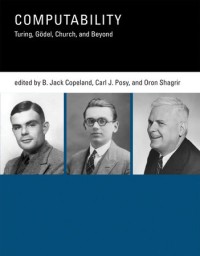 Computability: Turing, Gödel, Church, and Beyond