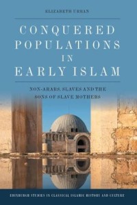 Image of Conquered Populations in Early Islam