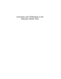 Consorting and Collaborating in the Education Market Place
